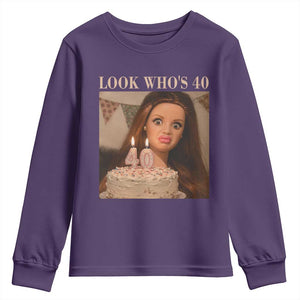 Look Who's 40 Youth Sweatshirt Funny Birthday Doll Face Meme TS12 Purple Print Your Wear