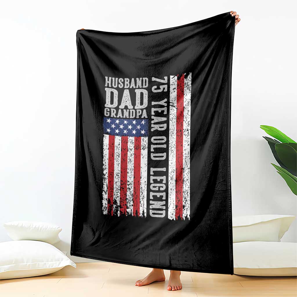 Husband Dad Grandpa 75 Year Old Legend Throw Blanket American Flag Birthday Gift TS12 Print Your Wear