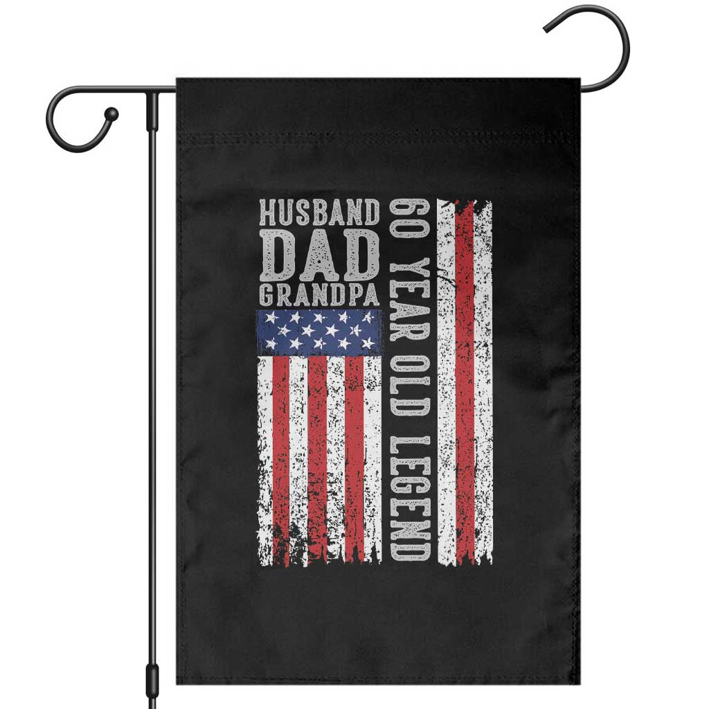 Husband Dad Grandpa 60 Year Old Legend Garden Flag American Flag Birthday Gift TS12 Black Print Your Wear