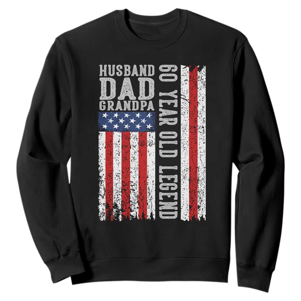 Husband Dad Grandpa 60 Year Old Legend Sweatshirt American Flag Birthday Gift TS12 Black Print Your Wear