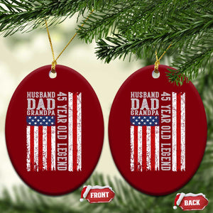 Husband Dad Grandpa 45 Year Old Legend Ceramic Ornament American Flag Birthday Gift TS12 Print Your Wear