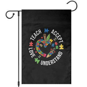 Special Education Teacher Autism Garden Flag Teach Accept Understand Love TS12 Black Print Your Wear