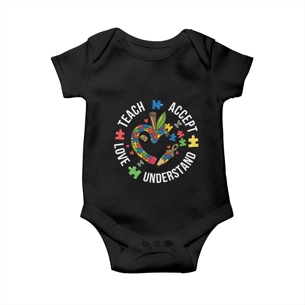 Special Education Teacher Autism Baby Onesie Teach Accept Understand Love TS12 Black Print Your Wear