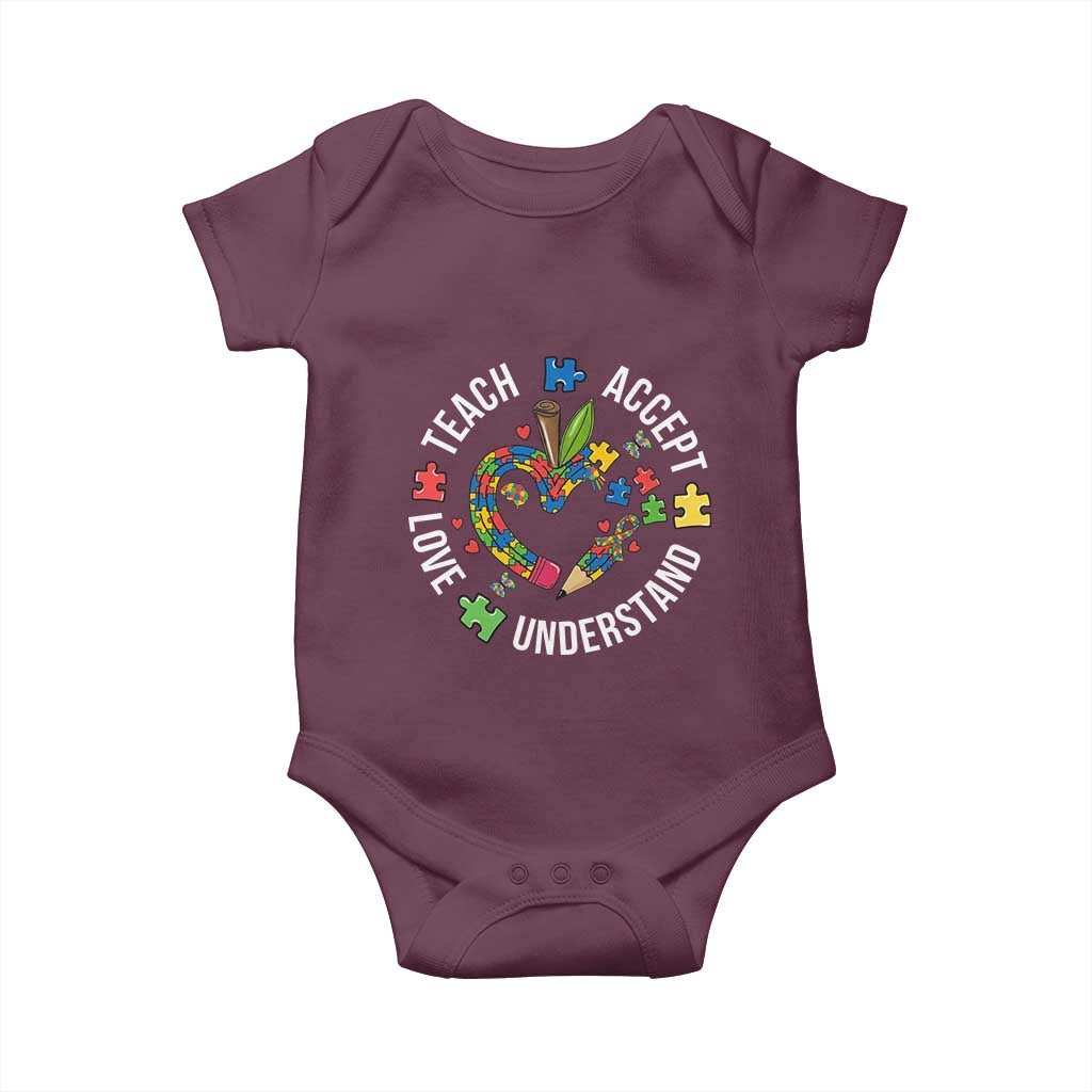 Special Education Teacher Autism Baby Onesie Teach Accept Understand Love TS12 Maroon Print Your Wear
