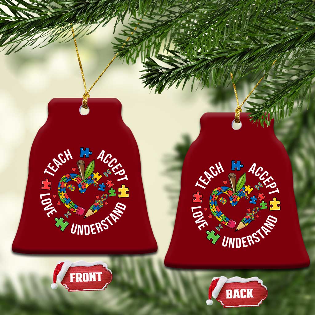 Special Education Teacher Autism Ceramic Ornament Teach Accept Understand Love TS12 Print Your Wear