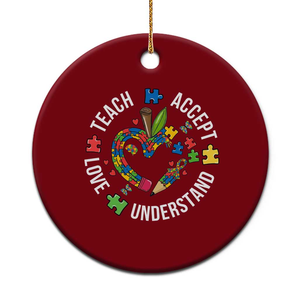 Special Education Teacher Autism Ceramic Ornament Teach Accept Understand Love TS12 1pc Red Print Your Wear