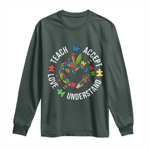 Special Education Teacher Autism Long Sleeve Shirt Teach Accept Understand Love TS12 Dark Forest Green Print Your Wear