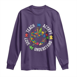 Special Education Teacher Autism Long Sleeve Shirt Teach Accept Understand Love TS12 Purple Print Your Wear