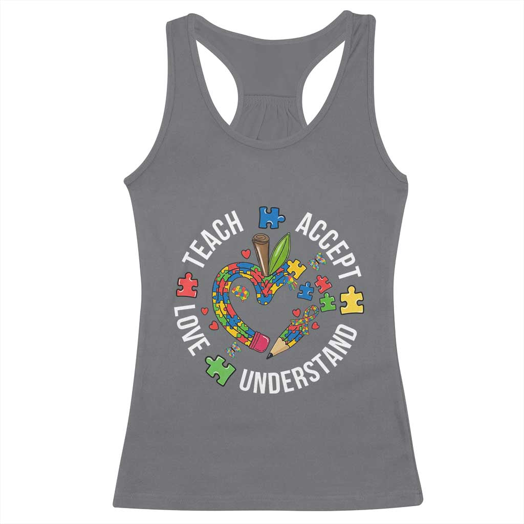 Special Education Teacher Autism Racerback Tank Top Teach Accept Understand Love TS12 Charcoal Print Your Wear