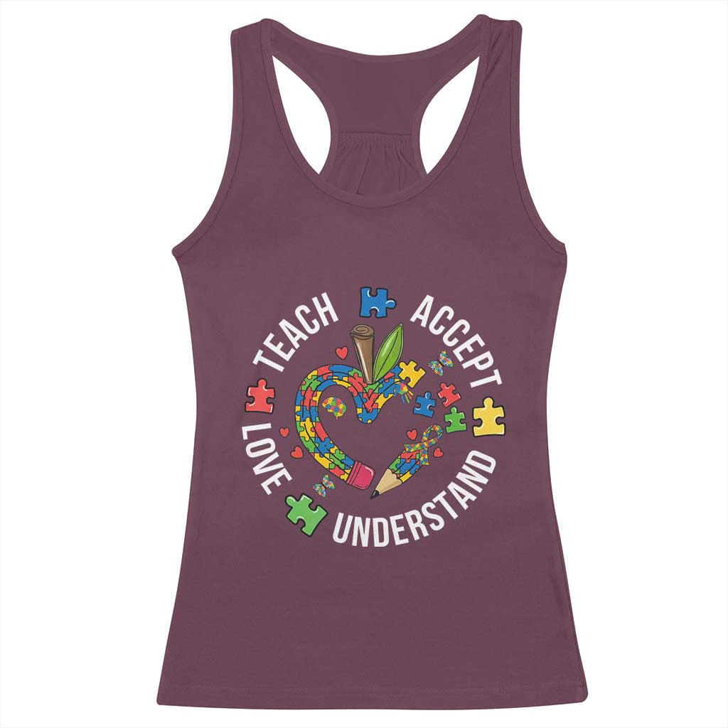 Special Education Teacher Autism Racerback Tank Top Teach Accept Understand Love TS12 Maroon Print Your Wear