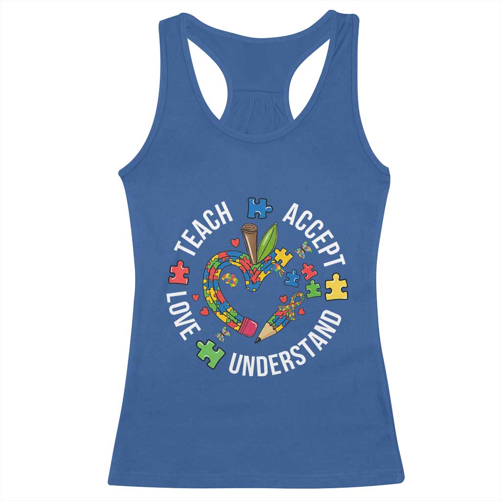 Special Education Teacher Autism Racerback Tank Top Teach Accept Understand Love TS12 Royal Blue Print Your Wear