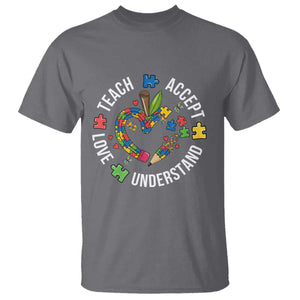 Special Education Teacher Autism T Shirt Teach Accept Understand Love TS12 Charcoal Print Your Wear