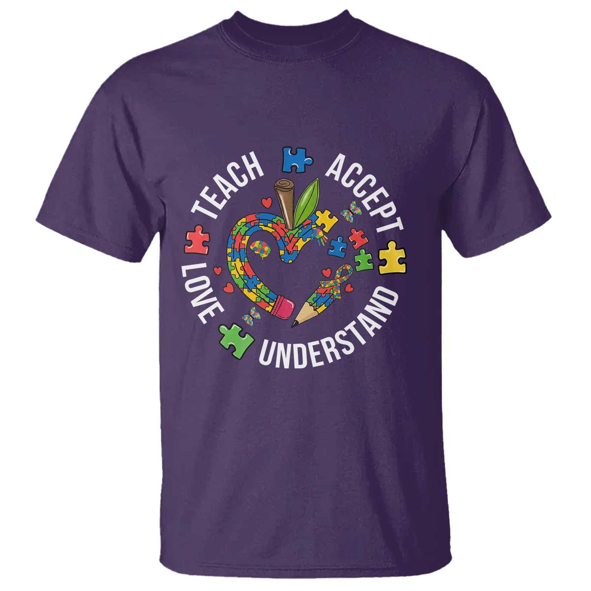 Special Education Teacher Autism T Shirt Teach Accept Understand Love TS12 Purple Print Your Wear