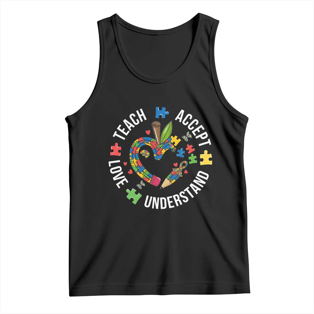 Special Education Teacher Autism Tank Top Teach Accept Understand Love TS12 Black Print Your Wear