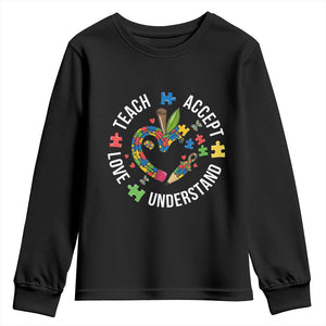Special Education Teacher Autism Youth Sweatshirt Teach Accept Understand Love TS12 Black Print Your Wear