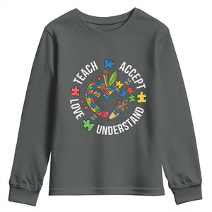 Special Education Teacher Autism Youth Sweatshirt Teach Accept Understand Love TS12 Dark Heather Print Your Wear