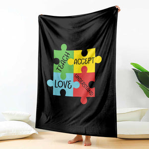 Special Ed Educator Autism Support Throw Blanket Teach Accept Understand Love TS12 Print Your Wear