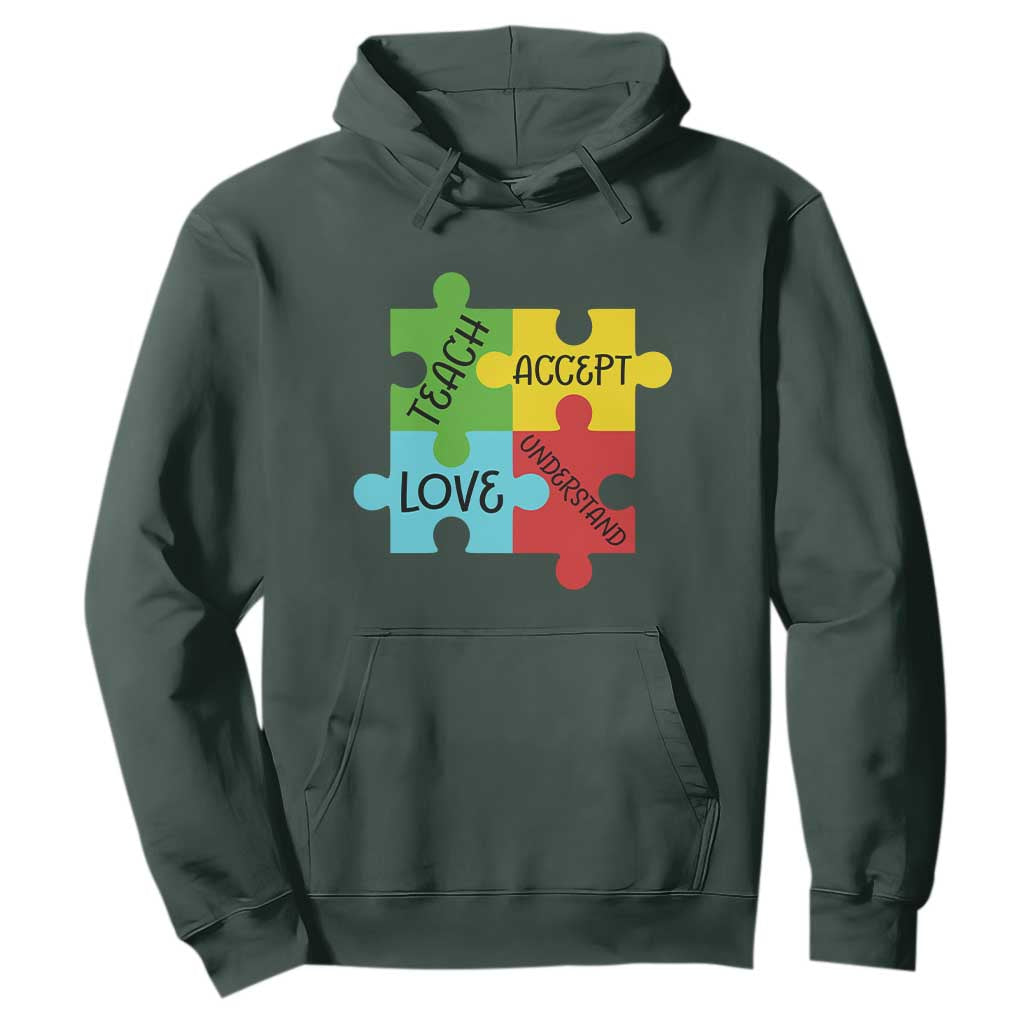 Special Ed Educator Autism Support Hoodie Teach Accept Understand Love TS12 Dark Forest Green Print Your Wear
