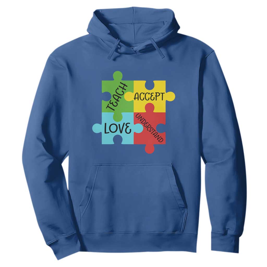 Special Ed Educator Autism Support Hoodie Teach Accept Understand Love TS12 Royal Blue Print Your Wear