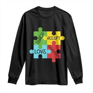 Special Ed Educator Autism Support Long Sleeve Shirt Teach Accept Understand Love TS12 Black Print Your Wear