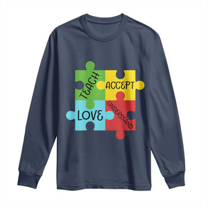 Special Ed Educator Autism Support Long Sleeve Shirt Teach Accept Understand Love TS12 Navy Print Your Wear