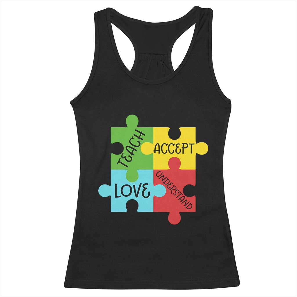 Special Ed Educator Autism Support Racerback Tank Top Teach Accept Understand Love TS12 Black Print Your Wear