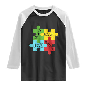 Special Ed Educator Autism Support Raglan Shirt Teach Accept Understand Love TS12 Black White Print Your Wear