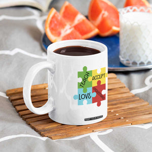 Special Ed Educator Autism Support Coffee Mug Teach Accept Understand Love TS12 Print Your Wear