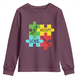 Special Ed Educator Autism Support Youth Sweatshirt Teach Accept Understand Love TS12 Maroon Print Your Wear