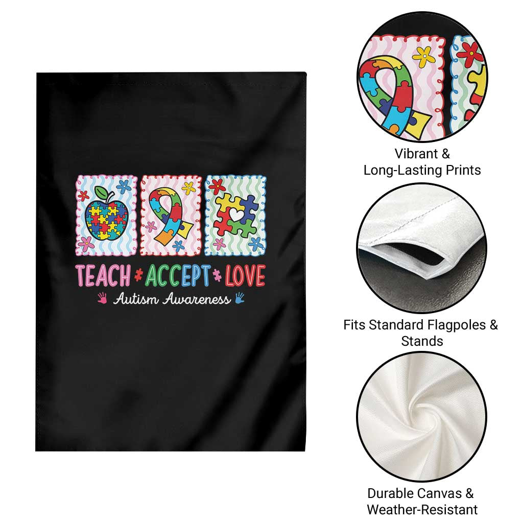 Autism Acceptance Support Garden Flag Teach Accept Love TS12 Print Your Wear