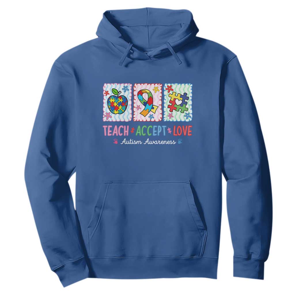 Autism Acceptance Support Hoodie Teach Accept Love TS12 Royal Blue Print Your Wear