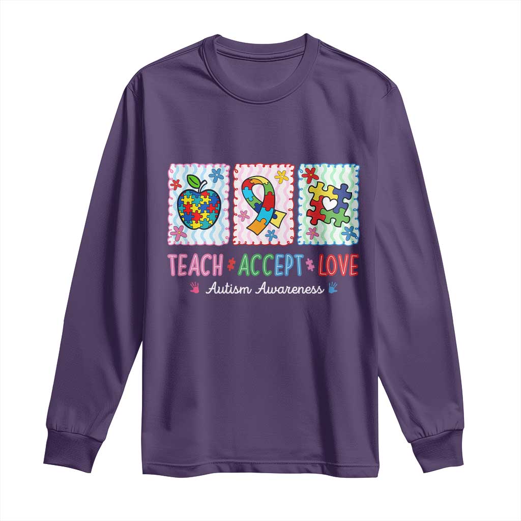 Autism Acceptance Support Long Sleeve Shirt Teach Accept Love TS12 Purple Print Your Wear