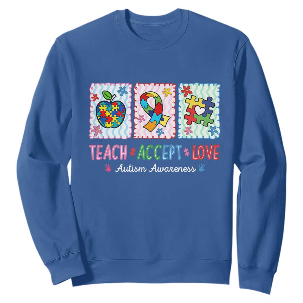 Autism Acceptance Support Sweatshirt Teach Accept Love TS12 Royal Blue Print Your Wear