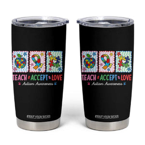 Autism Acceptance Support Tumbler Cup Teach Accept Love TS12 Black Print Your Wear