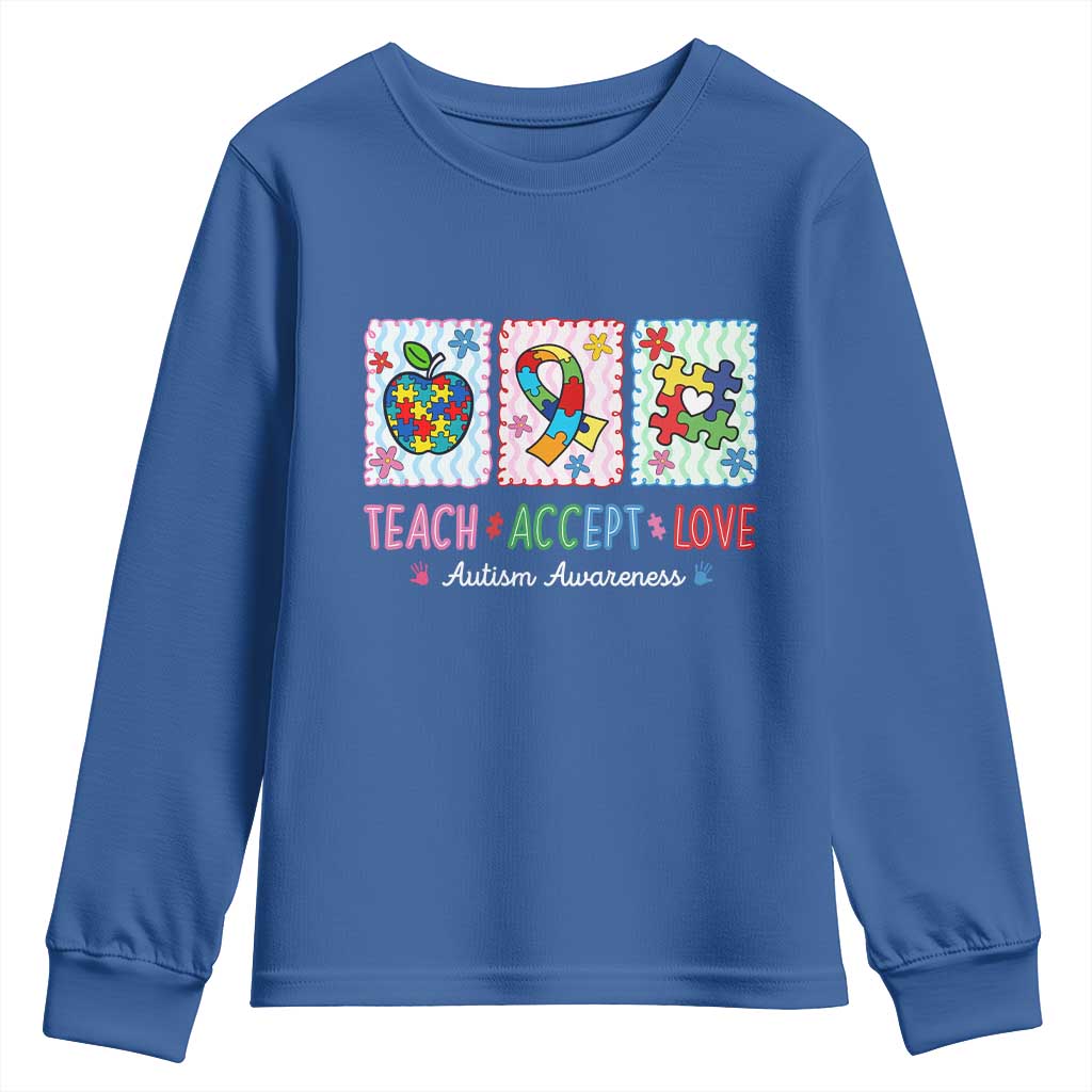 Autism Acceptance Support Youth Sweatshirt Teach Accept Love TS12 Royal Blue Print Your Wear