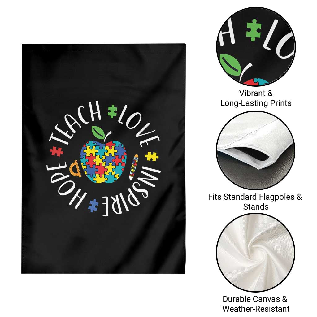 Autism Acceptance Teacher Garden Flag Teach Love Hope Inspire TS12 Print Your Wear