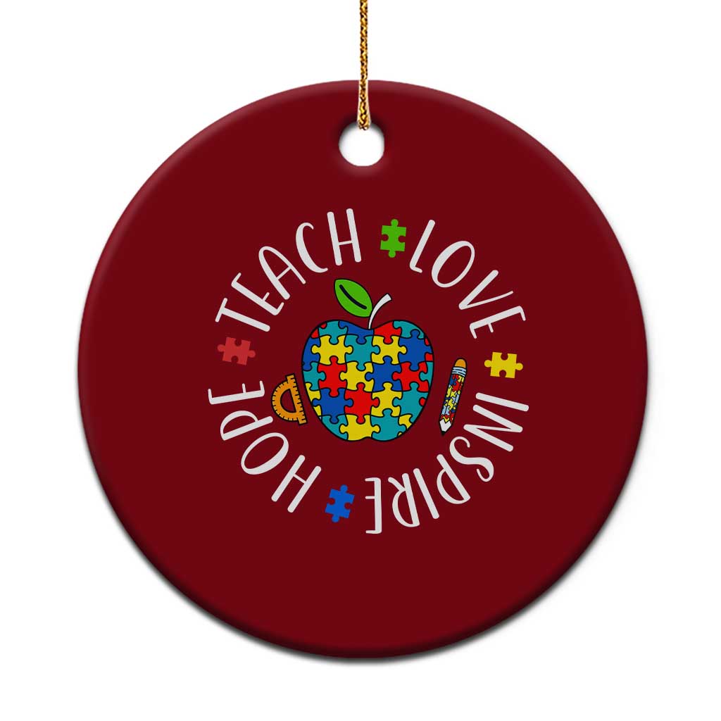 Autism Acceptance Teacher Ceramic Ornament Teach Love Hope Inspire TS12 1pc Red Print Your Wear