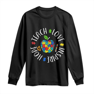 Autism Acceptance Teacher Long Sleeve Shirt Teach Love Hope Inspire TS12 Black Print Your Wear