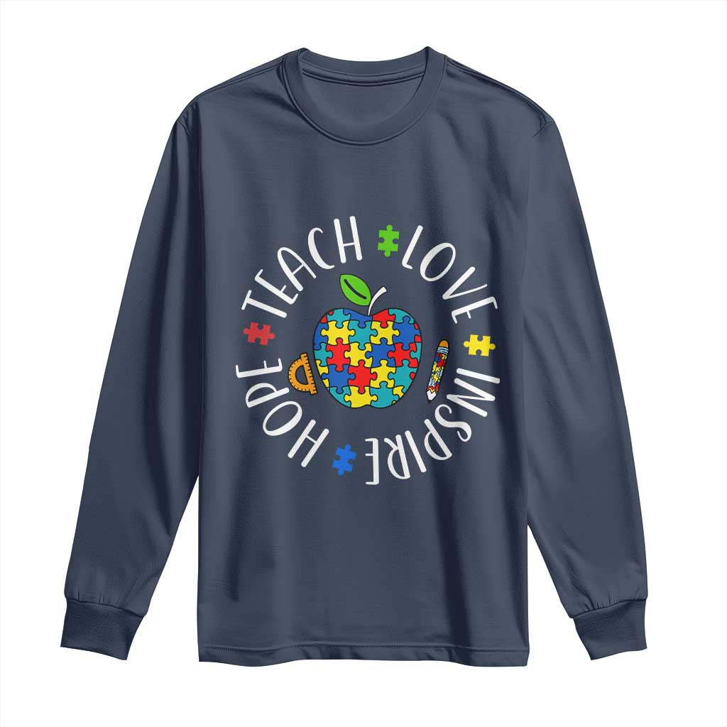 Autism Acceptance Teacher Long Sleeve Shirt Teach Love Hope Inspire TS12 Navy Print Your Wear