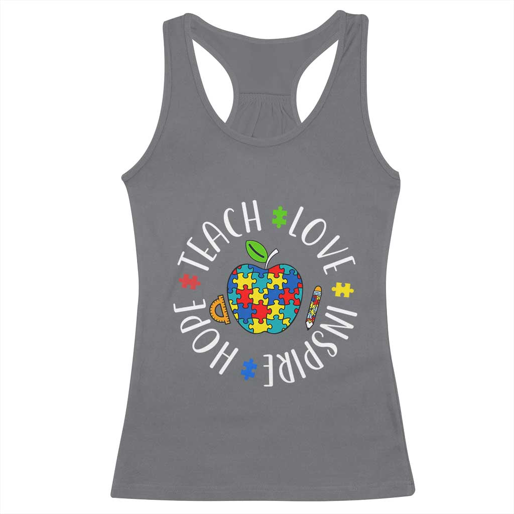 Autism Acceptance Teacher Racerback Tank Top Teach Love Hope Inspire TS12 Charcoal Print Your Wear