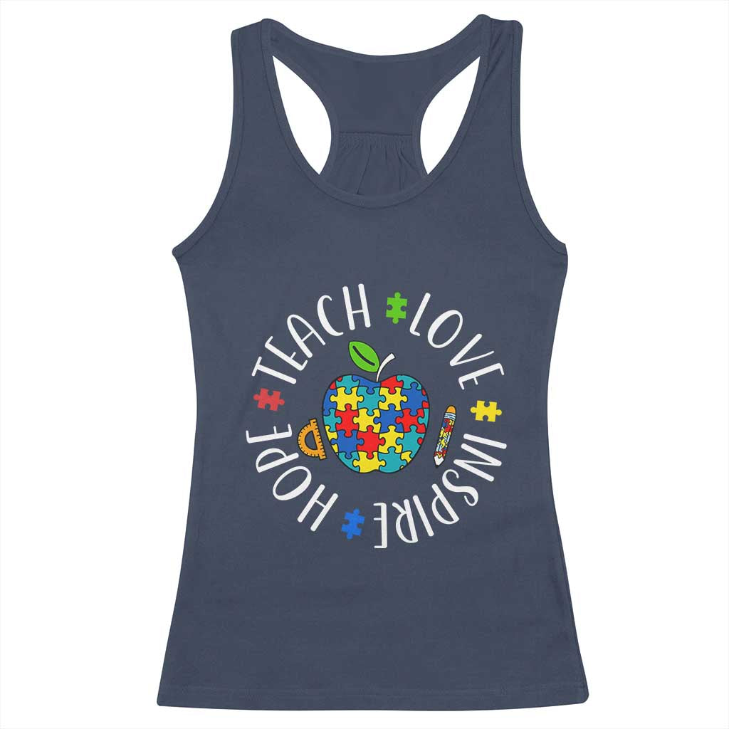 Autism Acceptance Teacher Racerback Tank Top Teach Love Hope Inspire TS12 Navy Print Your Wear