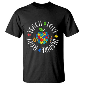Autism Acceptance Teacher T Shirt Teach Love Hope Inspire TS12 Black Print Your Wear