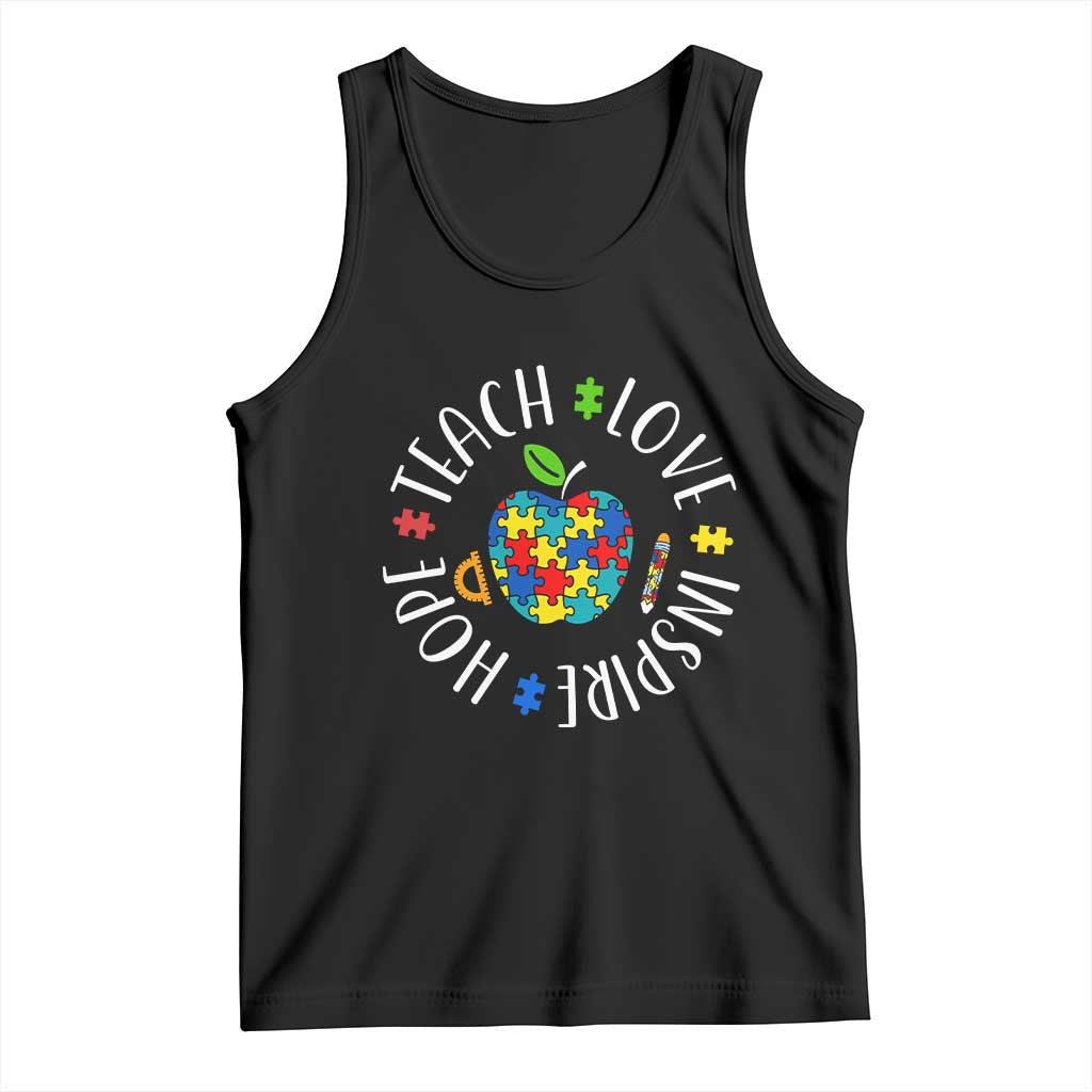Autism Acceptance Teacher Tank Top Teach Love Hope Inspire TS12 Black Print Your Wear