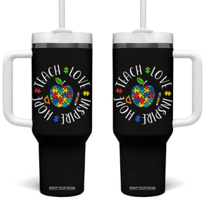 Autism Acceptance Teacher Tumbler With Handle Teach Love Hope Inspire TS12 One Size: 40 oz Black Print Your Wear