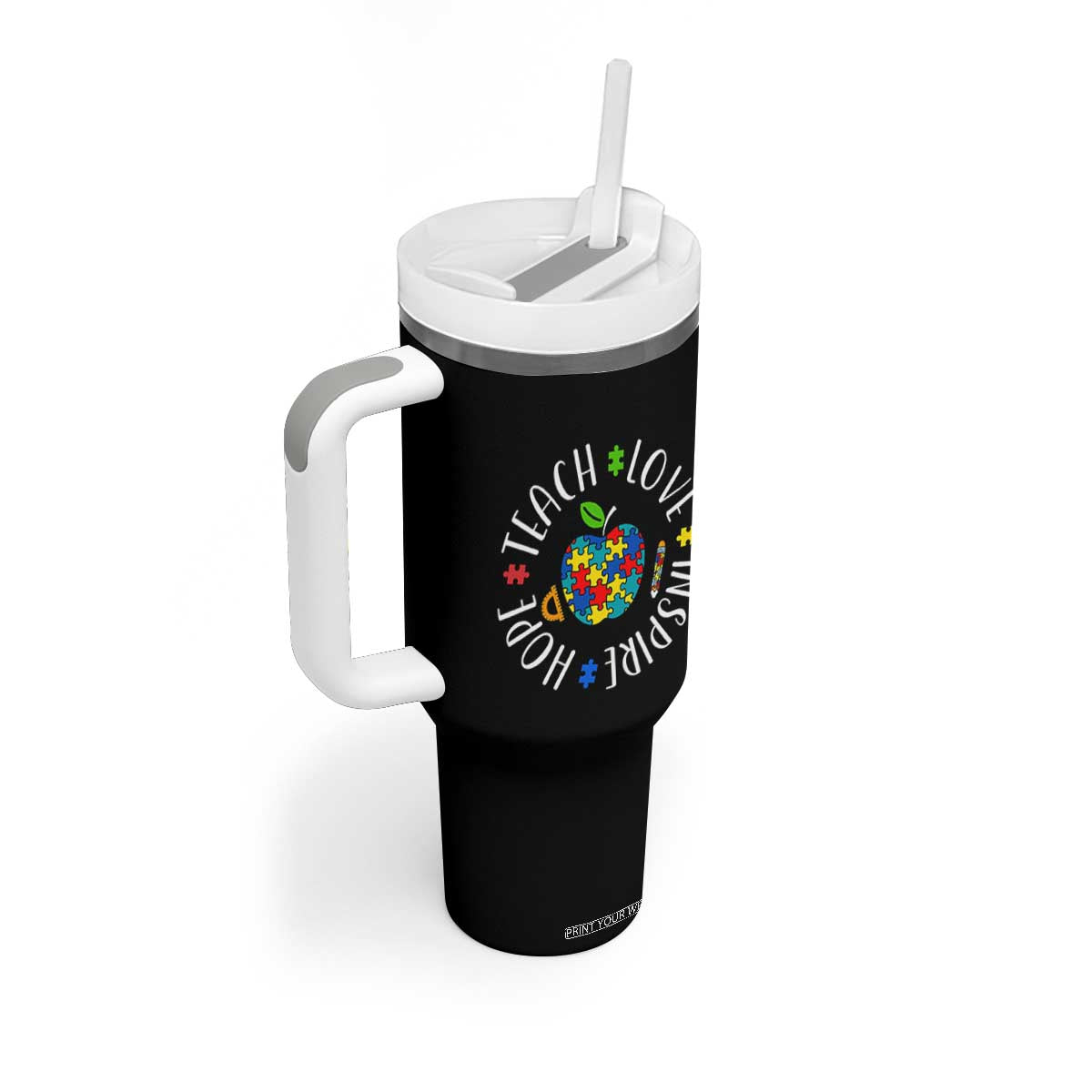 Autism Acceptance Teacher Tumbler With Handle Teach Love Hope Inspire TS12 Print Your Wear