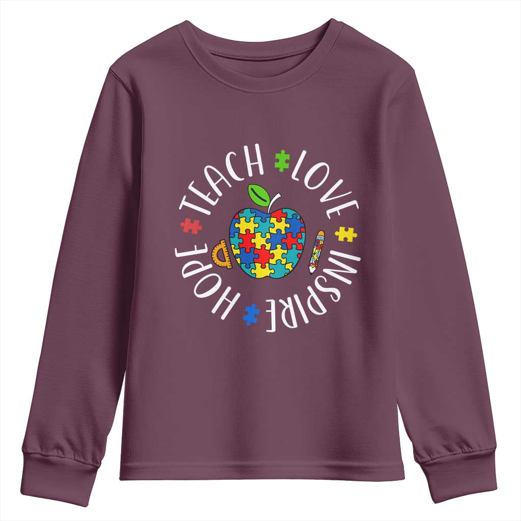 Autism Acceptance Teacher Youth Sweatshirt Teach Love Hope Inspire TS12 Maroon Print Your Wear