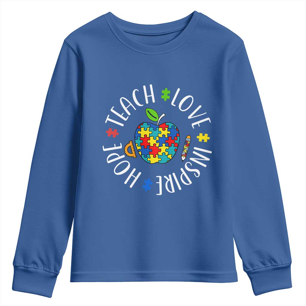 Autism Acceptance Teacher Youth Sweatshirt Teach Love Hope Inspire TS12 Royal Blue Print Your Wear