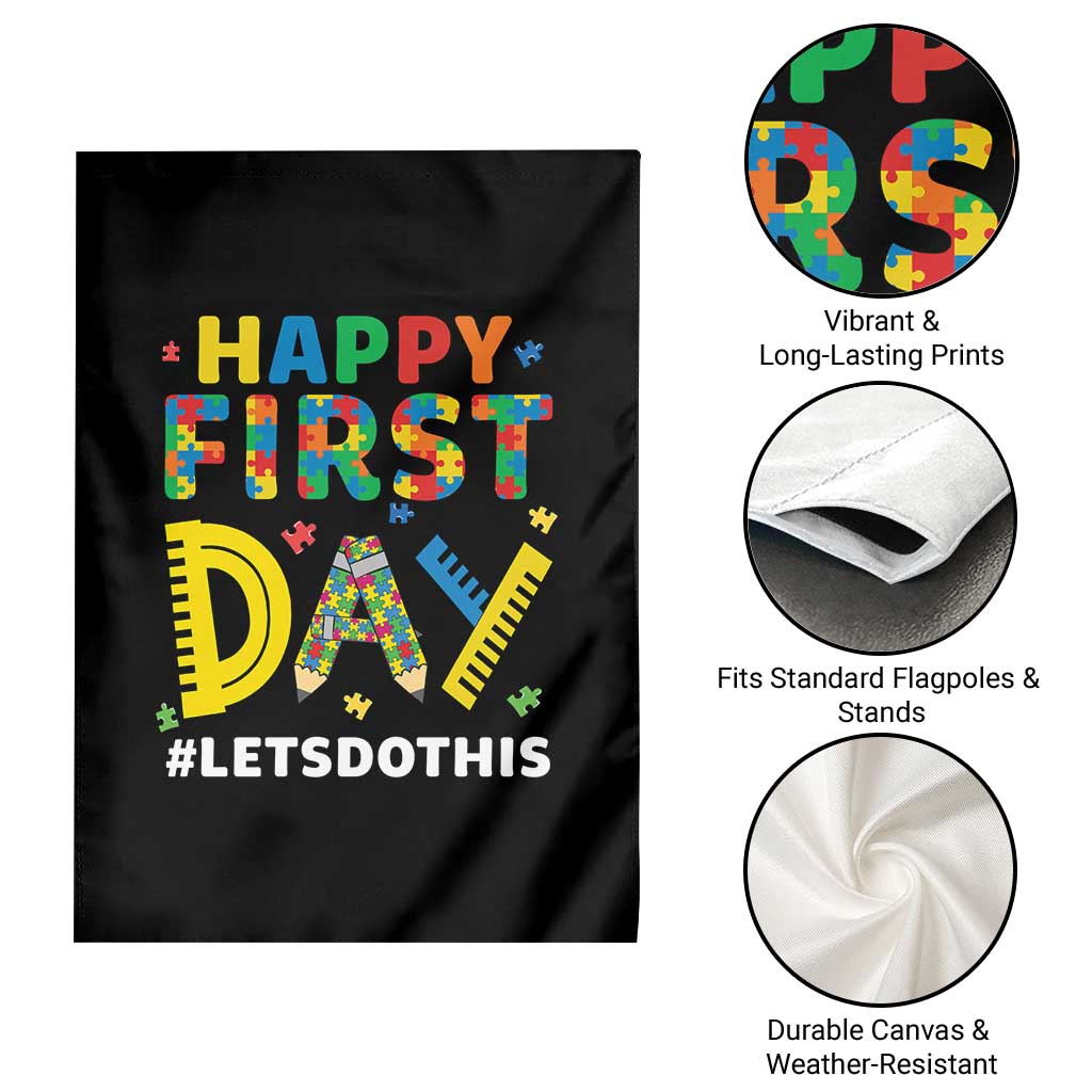 Autism Acceptance Back To School Educator Garden Flag Happy First Day TS12 Print Your Wear