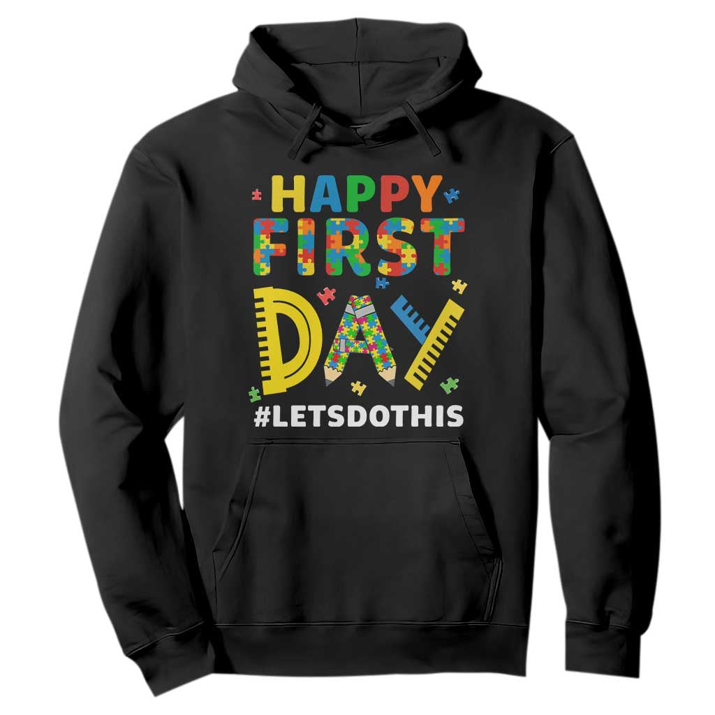 Autism Acceptance Back To School Educator Hoodie Happy First Day TS12 Black Print Your Wear
