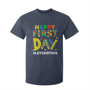 Autism Acceptance Back To School Educator T Shirt For Kid Happy First Day TS12 Navy Print Your Wear